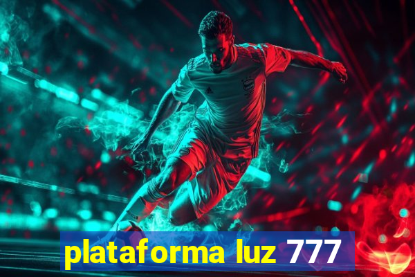 plataforma luz 777